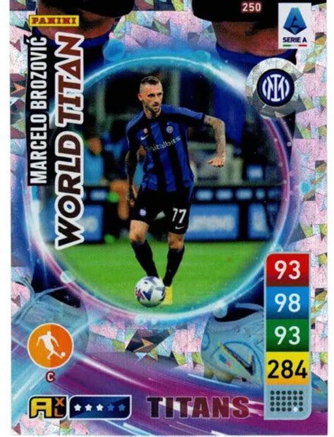 PANINI CALCIATORI ADRENALYN Xl Titans 2023 Card 250 Brozovic World