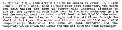 [solved] Hot Oil C P 2200 J K G Deg C Is To Be Coo