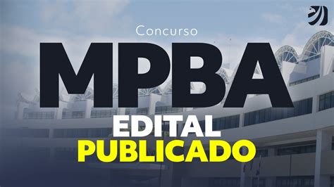 Concurso MP BA análise do edital publicado vagas de níveis médio e