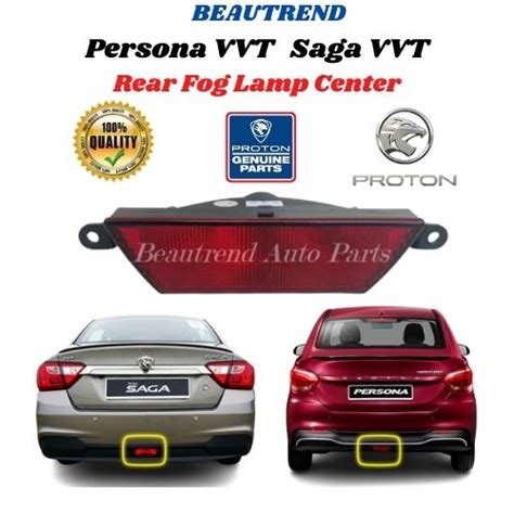 Proton Saga VVT Suprima Persona VVT Rear Fog Lamp Original Rear Bumper