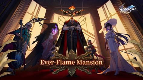 What You Need To Know About The Ever Flame Mansion Honkai Star Rail S