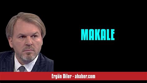 ERGÜN DİLER MAKALE SESLİ MAKALE DİNLE YouTube