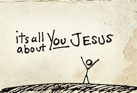 Its All About Youjesus More Than A Sunday Faith