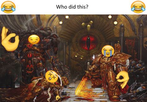 When You Emojify Warhammer Image Moddb