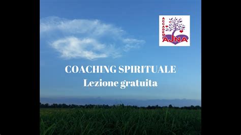 Coaching Spirituale Lezione Gratuita YouTube