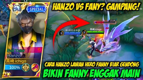 Hanzo Vs Fanny Cara Hanzo Mengcounter Fanny Dengan Mudah Mobile