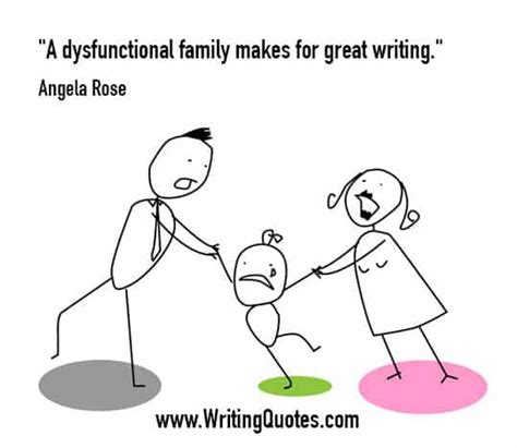 Angela Rose Quotes - Dysfunctional Family