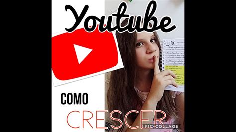 Como Crescer No Youtube Dicas Que VocÊ NÃo Pode Perder Youtube