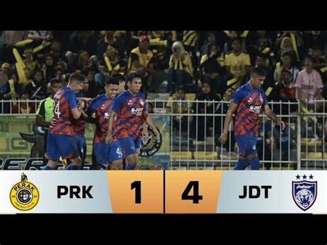 Ft Perak Fc Vs Johor Darul Ta Zim Piala Malaysia Separuh