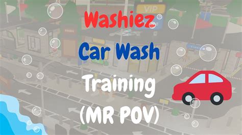 Washiez Car Wash Training MR POV Roblox YouTube