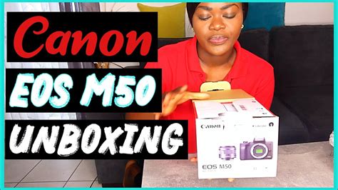 BEST VLOGGING CAMERA FOR YOUTUBE BEGINNERS CANON EOS M50 UNBOXING AND