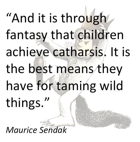 Maurice Sendak Quotes Quotesgram