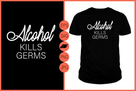 Alcohol Kills Germs Tee Graphic Graphic by Unique Source · Creative Fabrica