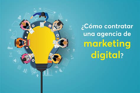 C Mo Contratar Una Agencia De Marketing Digital Posicion Ndote