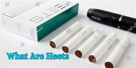 What Are Heets A Comprehensive Guide To Tobacco Heated