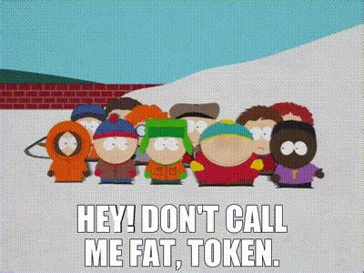 YARN Hey Don T Call Me Fat Token South Park 1997 S04E02