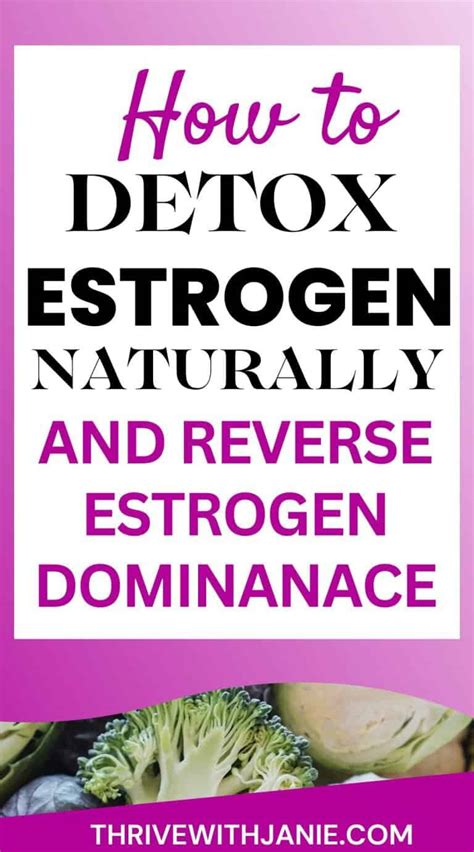 How To Detox Estrogen Naturally Ways To Reverse Estrogen Dominance