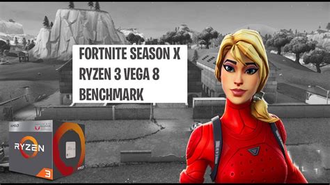 Fortnite Season X Ryzen Vega Gameplay Benchmark Youtube