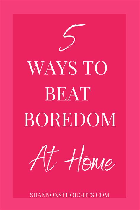 5 Ways To Beat Boredom Boredom Boring Life Natural Skin Care Remedies