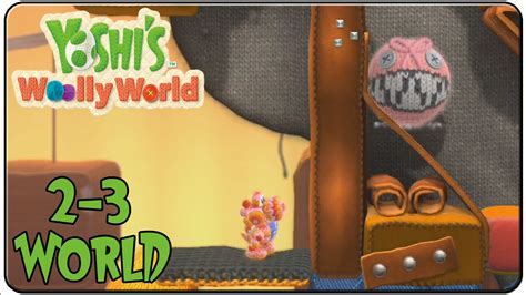 Yoshis Woolly World 100 Walkthrough World 2 3 Walk The Chomp To Unwind Youtube