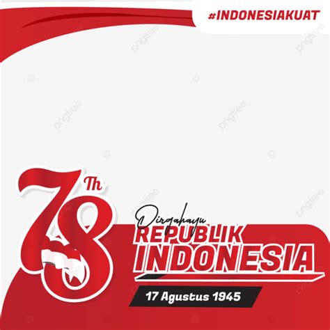 Twibbon Hut Ri 2023 With Greetings Of 17 August Indonesia Independence ...