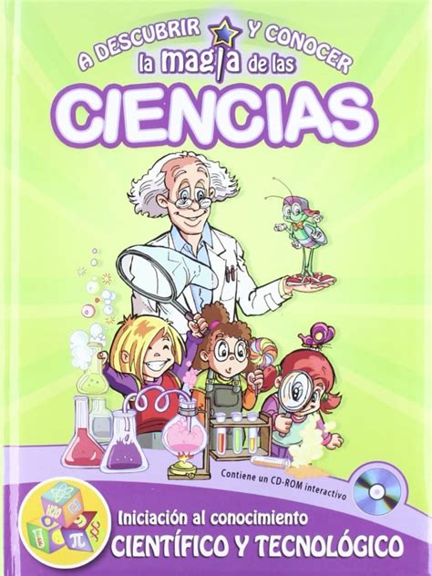 A Descubrir Y Conocer La Magia De Las Ciencias Editorial Occidente