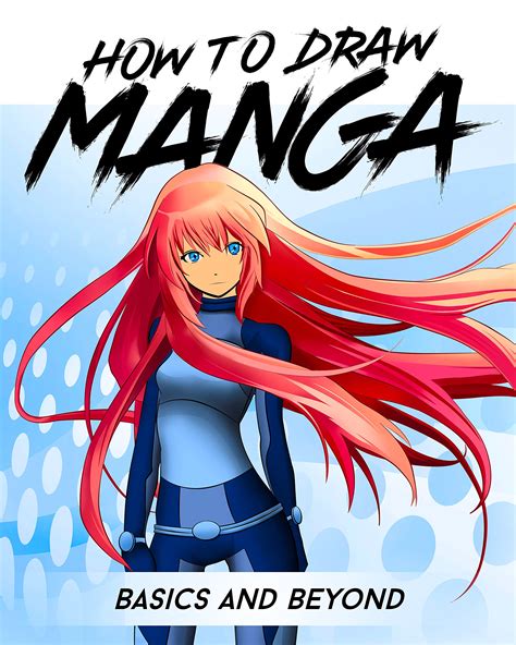 Buy How To Draw Manga Basics And Beyond Anime Manga Drawing Book How To Draw Anime And Chibi