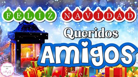 Feliz Navidad Queridos Amigos Este Mensaje Es Para Ustedes Gracias