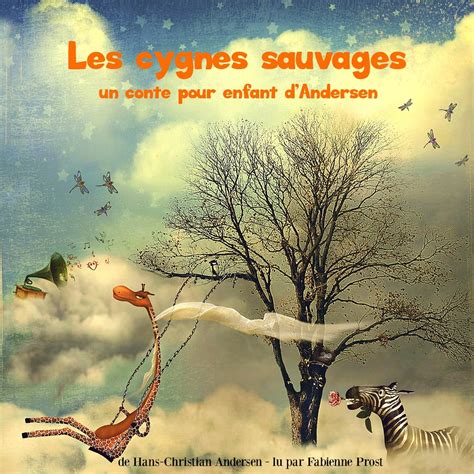 Les Cygnes Sauvages Un Conte D Andersen Audiobook By Hans Christian