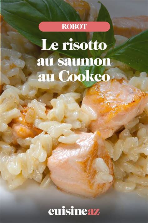 Risotto Saumon Au Cookeo Recette Recette Rapide Cookeo Idee