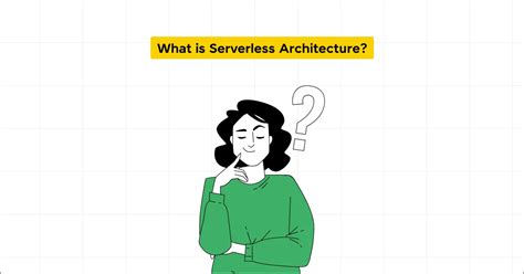 Exploring Serverless Architecture Benefits And Challenges