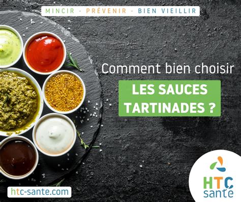 Comment Bien Choisir Ses Sauces Tartinades Htc Sant