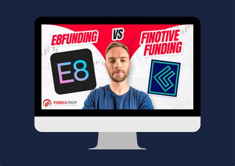 E8 Funding Vs Finotive Funding Video Forex Prop Reviews