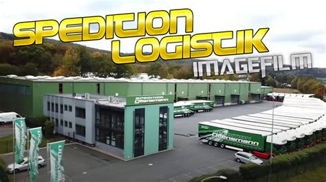 Imagefilm Spedition Und Logistik Youtube