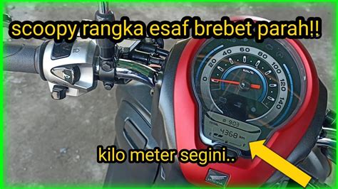 AJUR SUM Scoopy Rangka Esaf Brebet Parah Baru Jalan 4000km YouTube