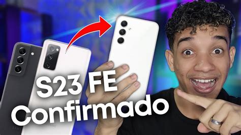 CONFIRMADO Galaxy S23 FE vai ser LANÇADO mais CEDO do que você