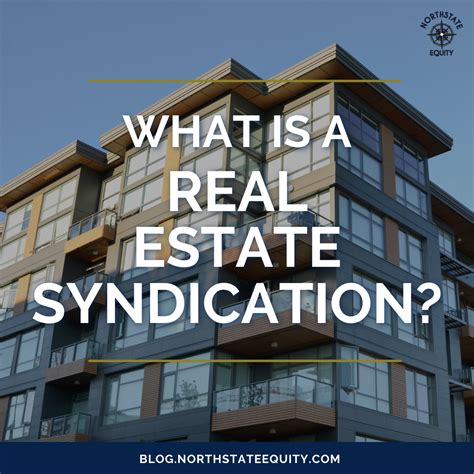 What Is A Real Estate Syndication