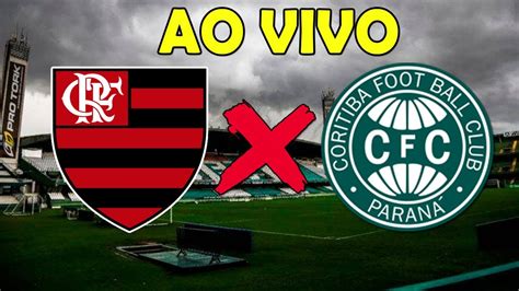 FLAMENGO X CORITIBA AO VIVO DIRETO DO COUTO PEREIRA NOVIDADES SOBRE