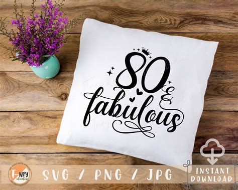 And Fabulous Svg Th Birthday Svg Eighty Birthday Svg Eighty Svg