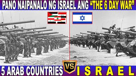 Paano Naipanalo Ng Israel Ang The Day W R Laban Sa Arab Countries