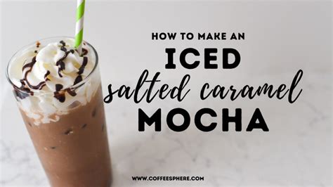 Iced Salted Caramel Mocha Recipe