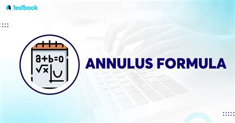 Annulus Formula: Area, Perimeter and Circumference of Annulus