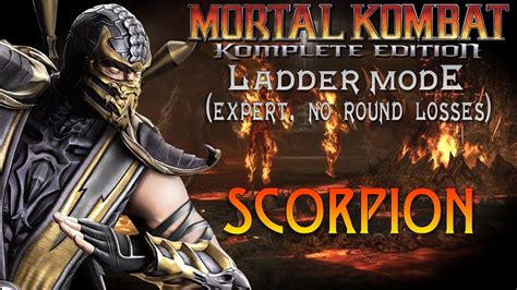 Mortal Kombat Komplete Edition Ladder Mode Scorpion Expert No