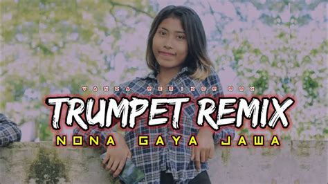 Lagu Joget Pesta Terbaru Nona Gaya Jawa X Trumpet Remix Vanza