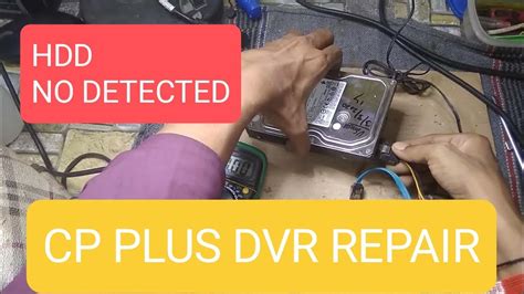 CP Plus Dvr Repair Hardisk Not Detect Problem Cp Plus Dvr Hardisk