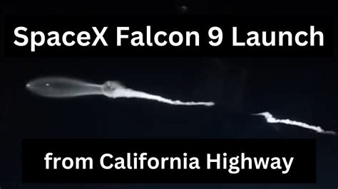 Spectacular View Of Spacex Falcon 9 Launch In Southern California In