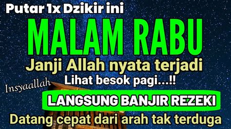 Dzikir Di Malam Rabu Berkah Zikir Pembuka Rezeki Dari Segala Penjuru