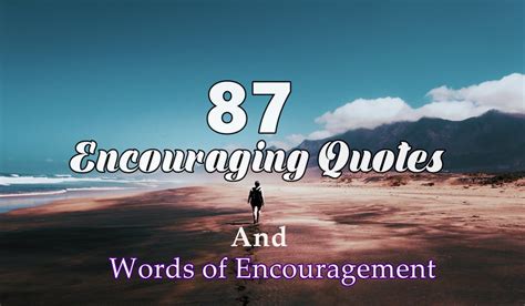 87 Encouraging Quotes And Words Of Encouragement Dreams Quote