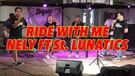 CONCERT FOR A CAUSE RIDE WITH ME NELY FT ST LUNATICS COVER BY LIVE