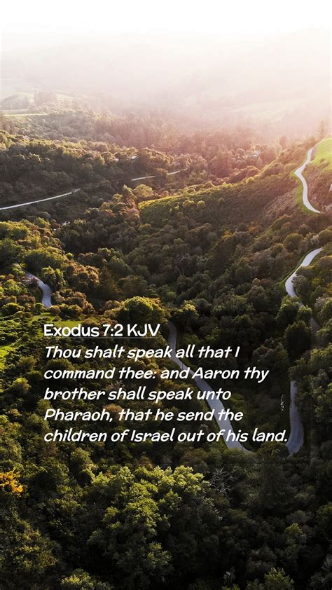 Exodus 7 2 KJV Mobile Phone Wallpaper Thou Shalt Speak All That I